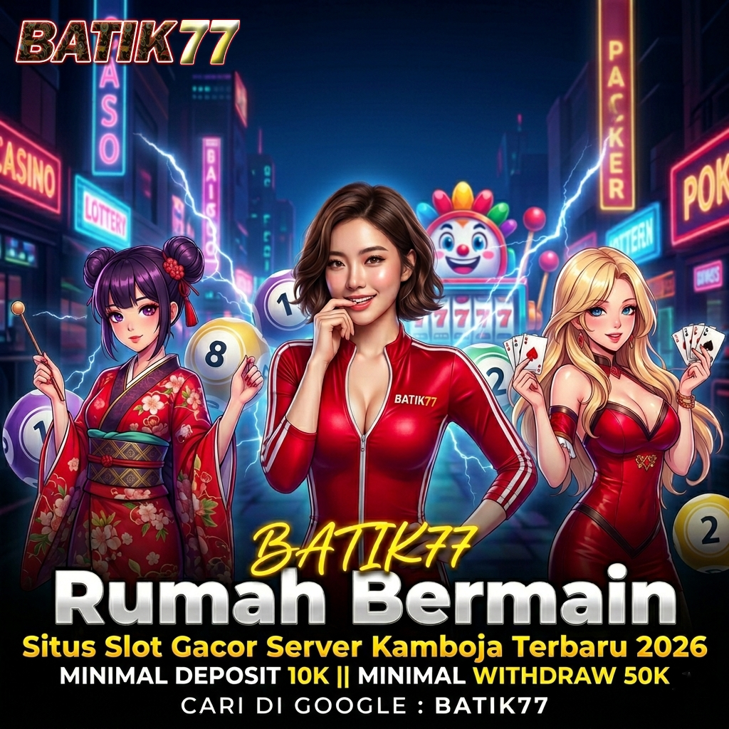 BATIK77 : Rumah Bermain Situs Slot Gacor Server Kamboja Terbaru 2026